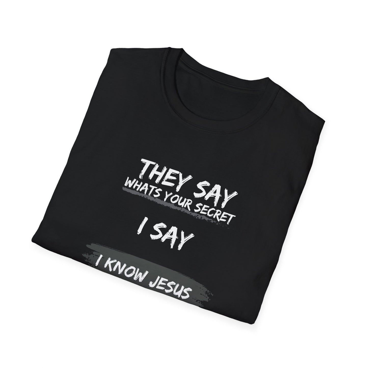 Whats your Secret T-Shirt