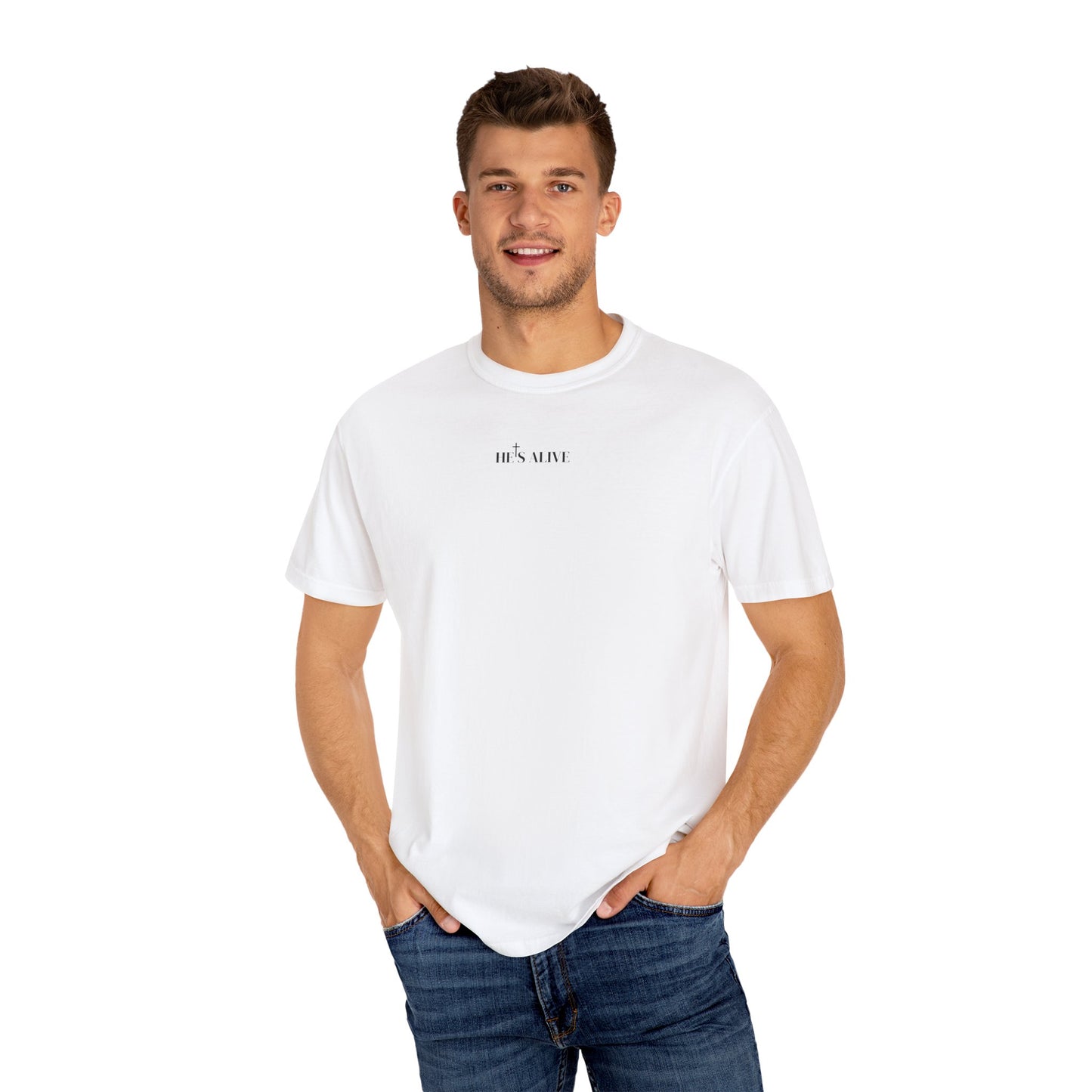 HES ALIVE With God T-Shirt